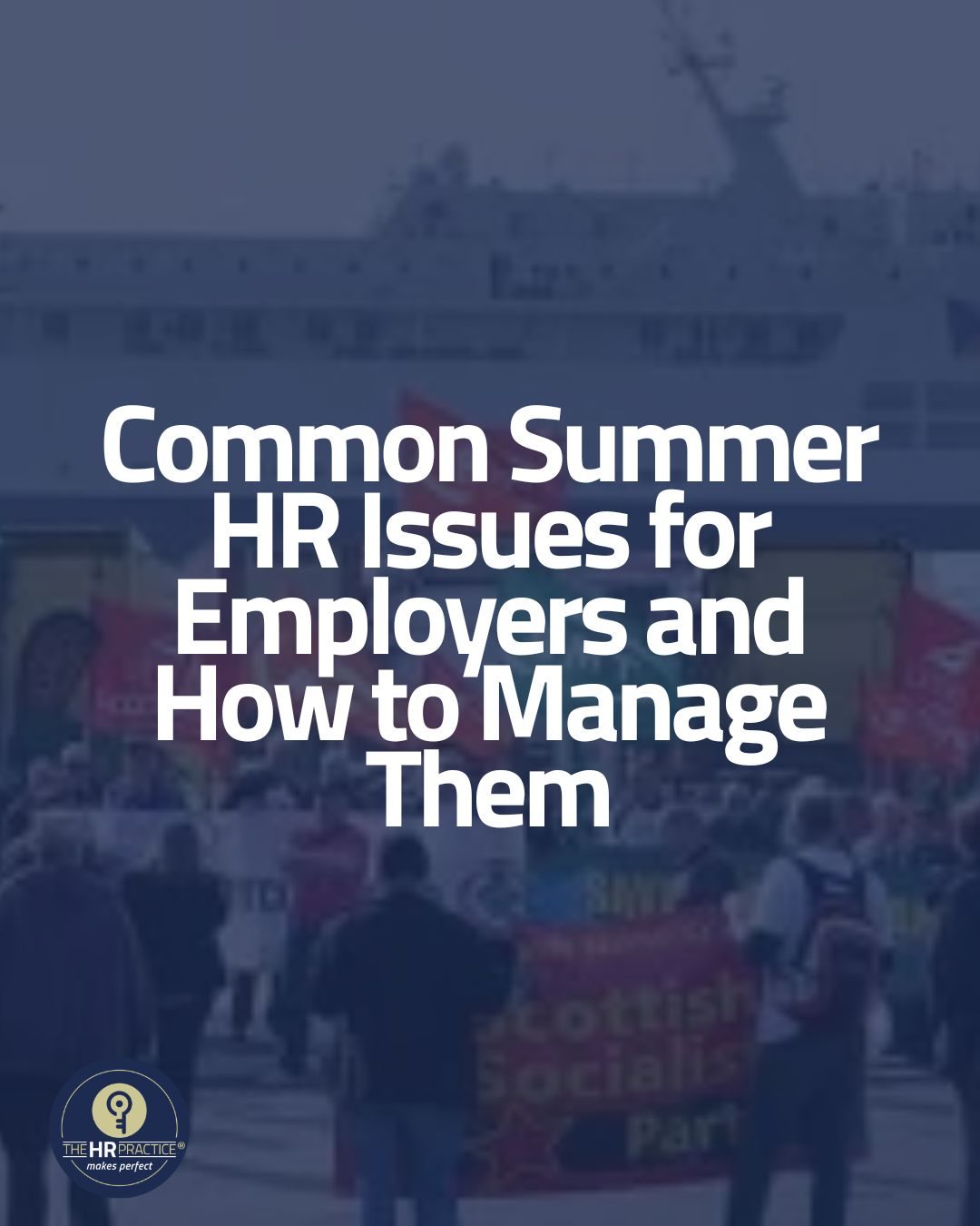 Common Summer HR Issues for Employers and How to Manage Them